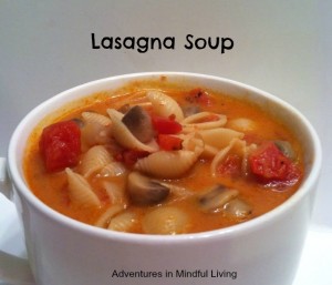 lasagna soup- @Adventures in Mindful Living