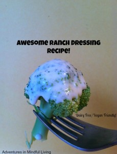 awesome ranch dressing recipe! Adventures in Mindful Living
