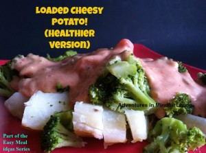 Cheap and Easy Meal idea  series- Healthy Loaded Cheesy  Baked Potato! 