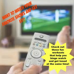 No more excuses- Come find out how to get fit watching your favorite shows on TV and Netflix!