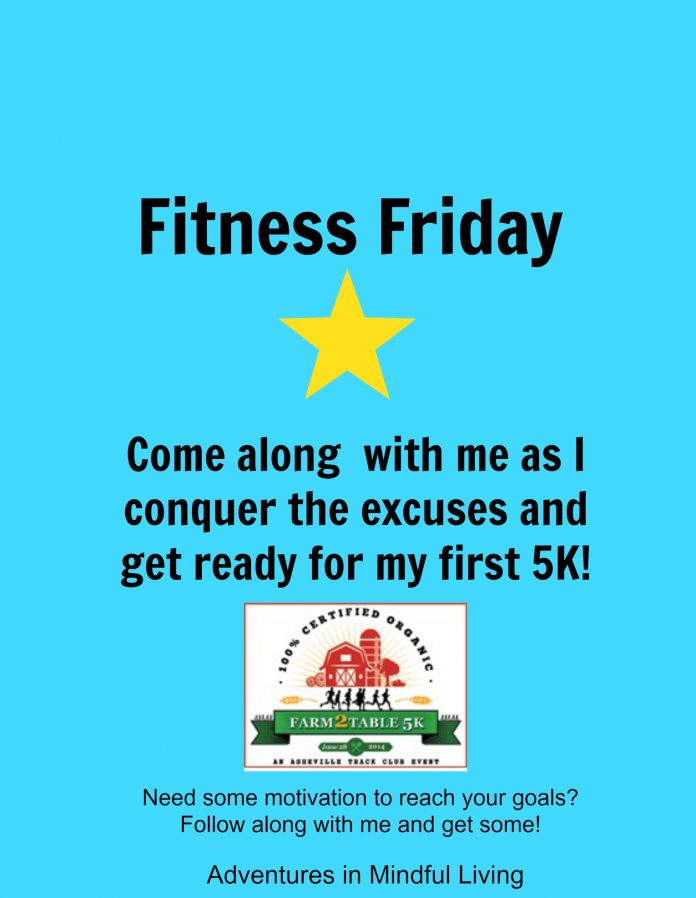 Come along with me as I conquer the excuses and get ready for my first 5K!