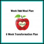 Week 4 Meal Plan for the 6 Week Transformation with Adventures in Mindful Living