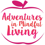 Adventures in Mindful Living